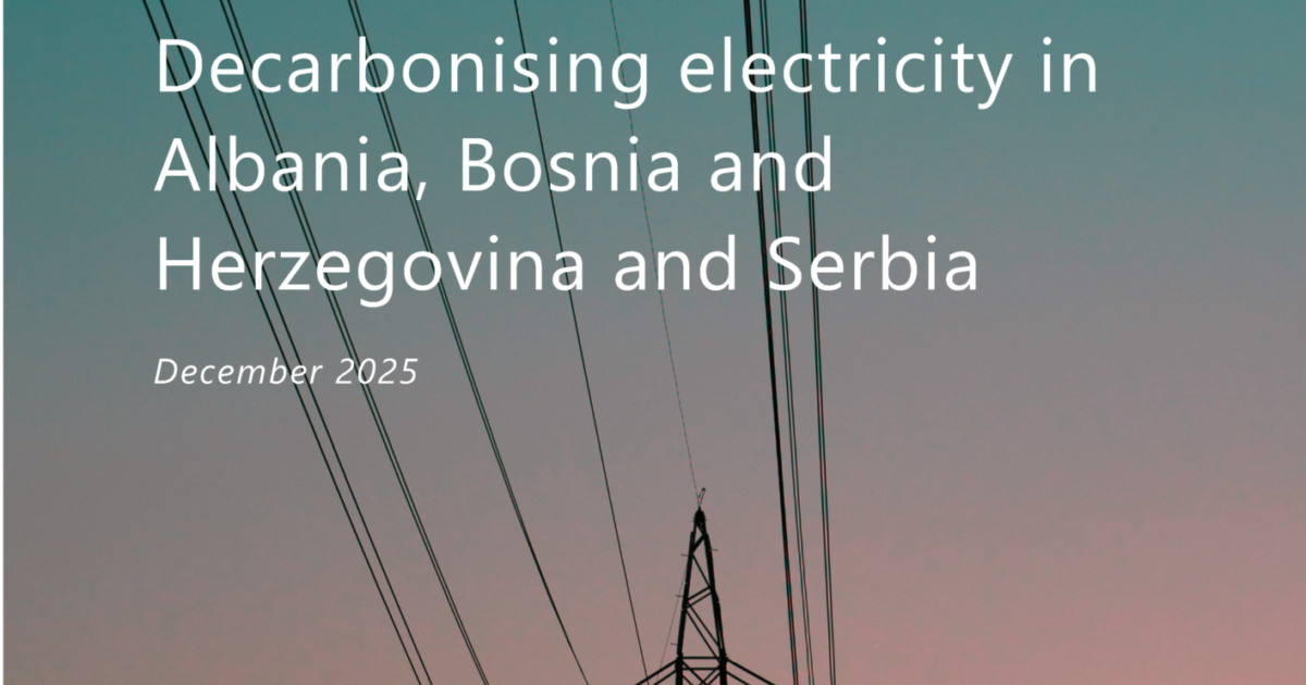 Decarbonising electricity, cement, iron and steel, and chemicals in Albania, Bosnia and Herzegovina and Serbia