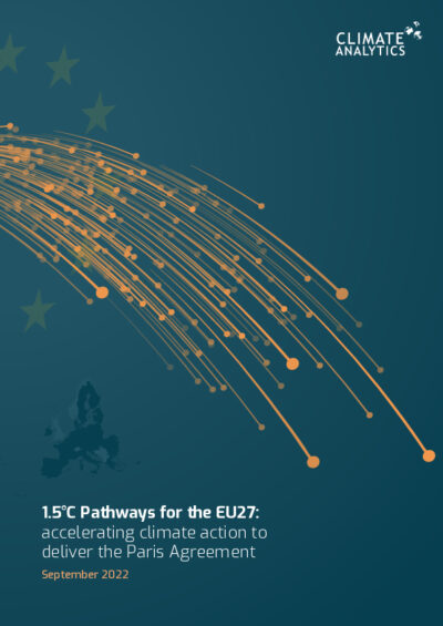 1.5°C Pathways for the EU27: accelerating climate action to deliver the Paris Agreement
