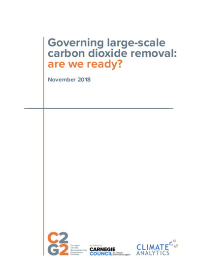 Governing large-scale carbon dioxide removal: Are we ready?
