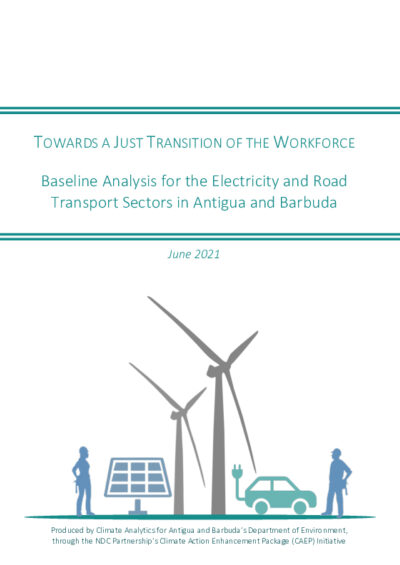 Towards a just transition of the workplace: Baseline Analysis for the Electricity and Road Transport Sectors in Antigua and Barbuda