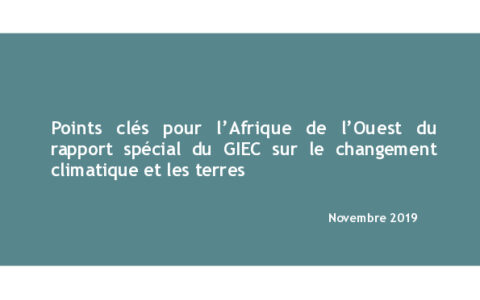 Points clés pour l’Afrique de l’Ouest du rapport spécial du GIEC sur le changement climatique et les terres